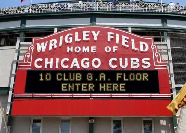 newsign.php?line1=10+Club+G.A.+Floor&line2=Enter+Here&Go+Cubs=Go+Cubs