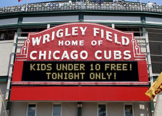 newsign.php?line1=Kids+under+10+free!&line2=Tonight+only!&Go+Cubs=Go+Cubs