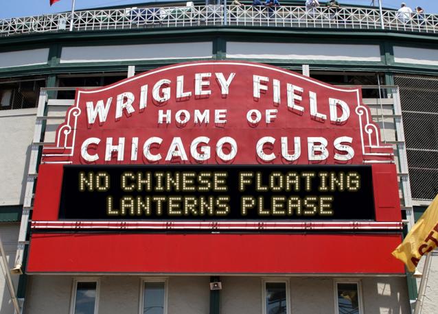 newsign.php?line1=No+Chinese+floating&line2=Lanterns+please&Go+Cubs=Go+Cubs