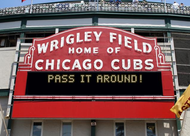 newsign.php?line1=Pass+it+around%21&line2=&Go+Cubs=Go+Cubs