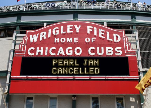 newsign.php?line1=Pearl+Jam&line2=Cancelled&Go+Cubs=Go+Cubs