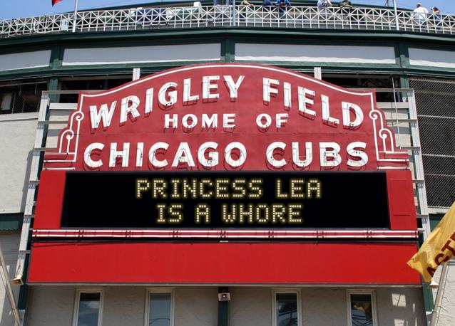 newsign.php?line1=Princess+Lea&line2=is+a+whore&Go+Cubs=Go+Cubs