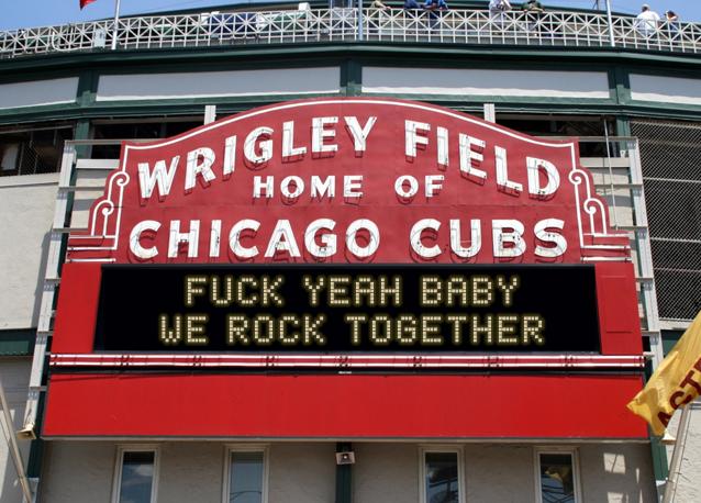 newsign.php?line1=fuck+yeah+baby&line2=we+rock+together&Go+Cubs=Go+Cubs