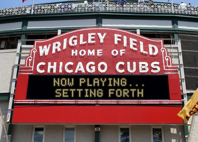 newsign.php?line1=now+playing...&line2=setting%20forth&Go+Cubs=Go+Cubs