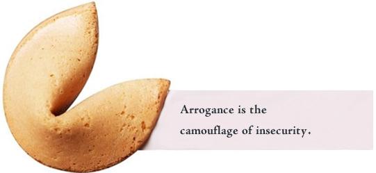 http://www.redkid.net/generator/fortune/newsign.php?line1=Arrogance+is+the&line2=camouflage+of+insecurity.&Crack+Me+Open=Crack+Me+Open